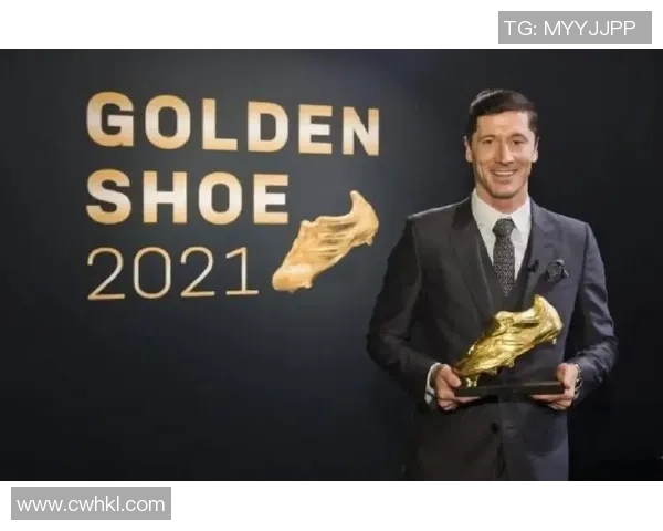 莱万在欧冠赛场火力全开10场12球领跑射手榜稳获金靴荣誉